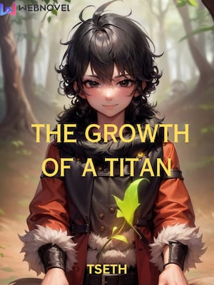 رشد یک تایتان (The Growth of a Titan)
