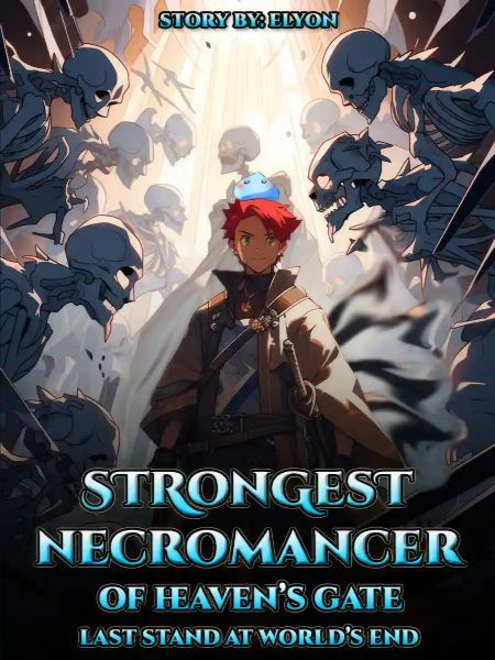 قوی ترین جادوگر دروازه بهشت (Strongest Necromancer Of Heaven's Gate)
